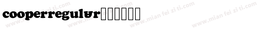 Cooper Regular字体转换
